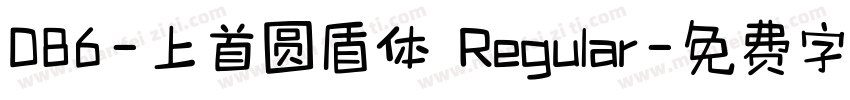 086-上首圆盾体 Regular字体转换